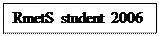 Text Box: RmetS student 2006